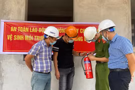 Đảm bảo an toàn phòng cháy tại dự án và công trình xây dựng trong lúc dịch Covid-19 phức tạp