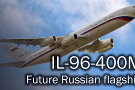 Máy bay chở khách cỡ lớn Il-96-400M của Nga thực hiện chuyến bay đầu tiên