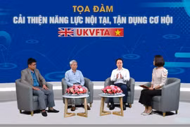 “Cải thiện năng lực nội tại, tận dụng cơ hội từ UKVFTA”