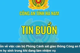 Một chiến sỹ CSGT tỉnh Hà Nam hy sinh trong khi làm nhiệm 