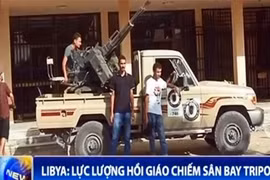 Libya: Lực lượng Hồi giáo chiếm sân bay Tripoli