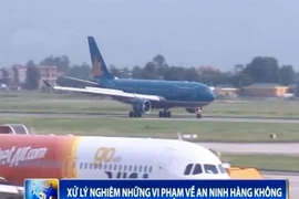 Chính phủ chỉ đạo siết chặt an ninh hàng không
