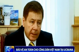 Bảo vệ an toàn cho công dân Việt Nam tại Ukraine