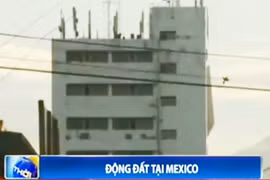 Động đất mạnh tại Mexico