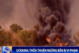 Ukraine: thỏa thuận ngừng bắn bị vi phạm