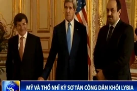 Mỹ và Thổ Nhĩ Kỳ sơ tán công dân khỏi Lybia