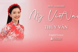 Á hậu Thúy Vân sáng tác ca khúc về Việt Nam phiên bản song ngữ