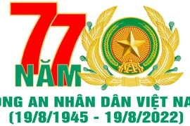 Công an nhân dân Việt Nam - 77 năm xây dựng chiến đấu và trưởng thành
