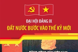 Đại hội Đảng IX: Đất nước bước vào thế kỷ mới