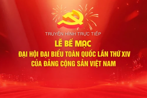 Trực tiếp: Lễ bế mạc Đại hội đại biểu toàn quốc lần thứ XIV của Đảng Cộng sản Việt Nam